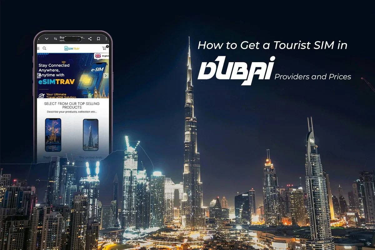 How to Get a Tourist SIM in Dubai  Providers and Prices 