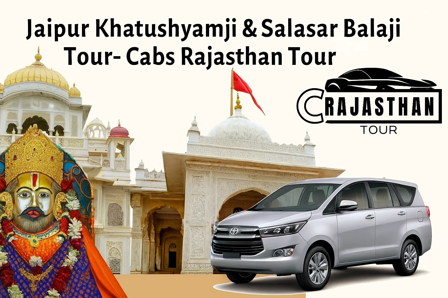 Jaipur Khatushyamji  Salasar Balaji Tour Best Taxi Service  