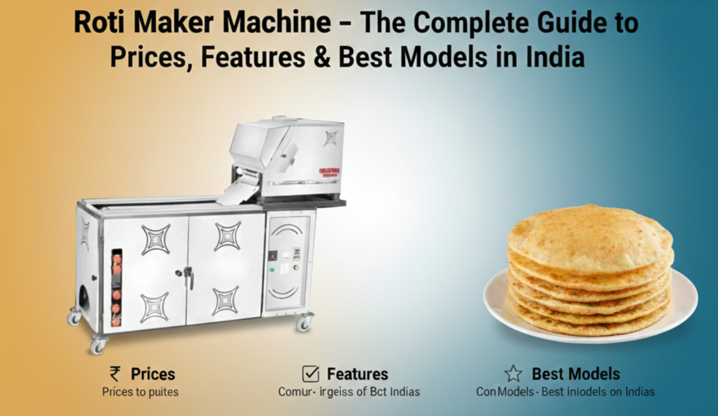 Best Roti Maker Machine in India