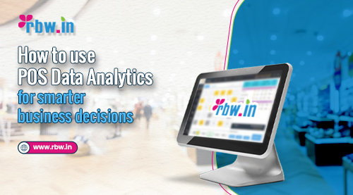 How to use POS data analytics for Smarter Business Decisions