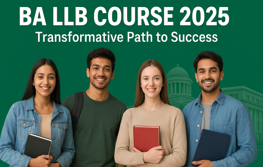 BA LLB Course 2025 – Transformative Path to Success