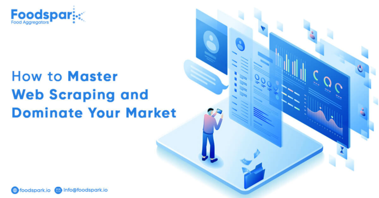 How to Master Web Scraping and Dominate Your Market