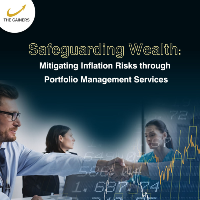  Safeguarding Wealth: Mitigating Inflation Risks through Portfolio Management Services
