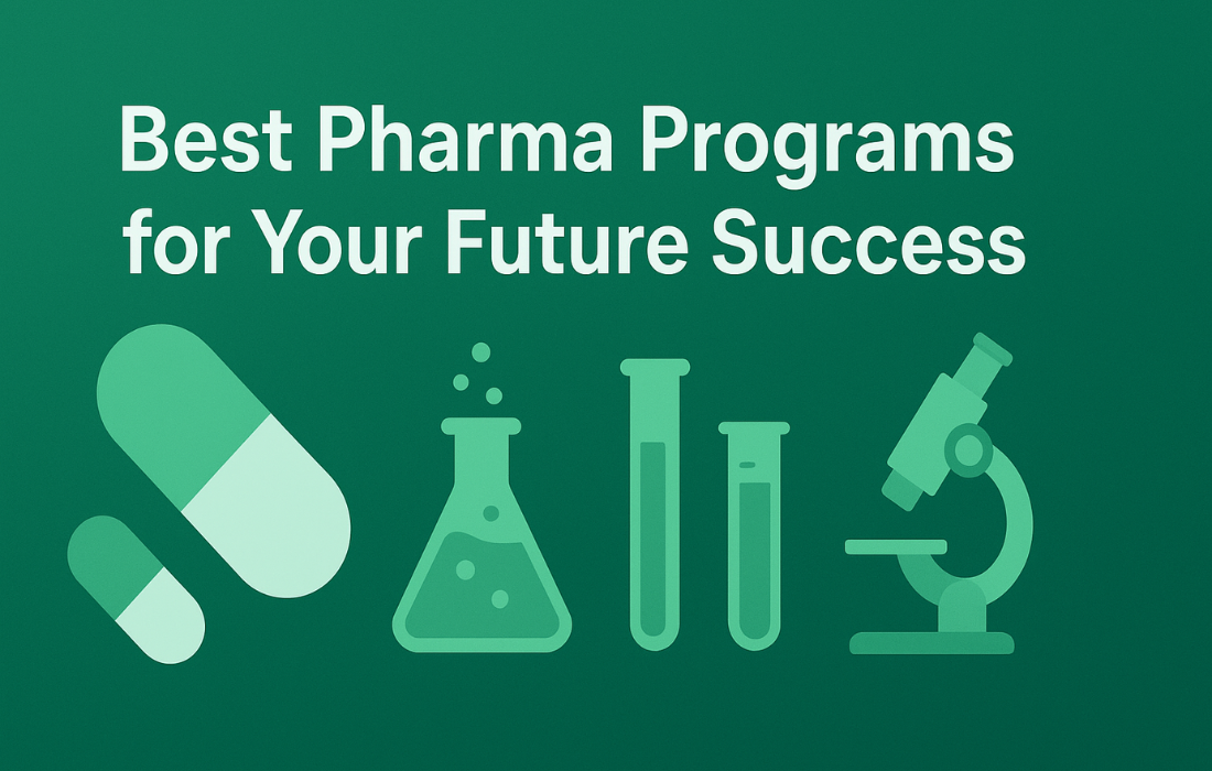 Pharma Program: 8 Must-Have Courses With Top Value