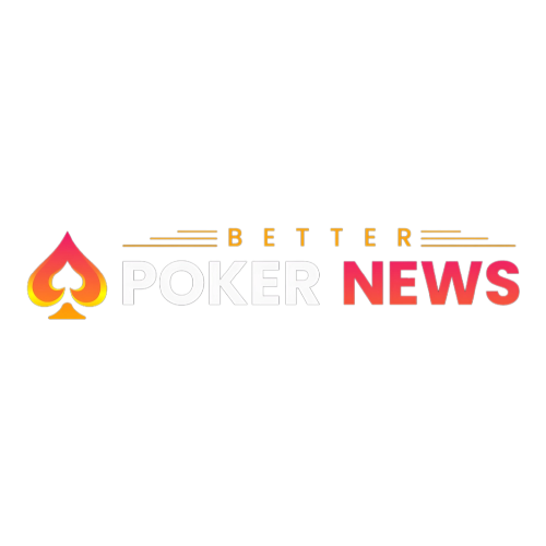 Better Poker News Latest Poker Game News and Resources