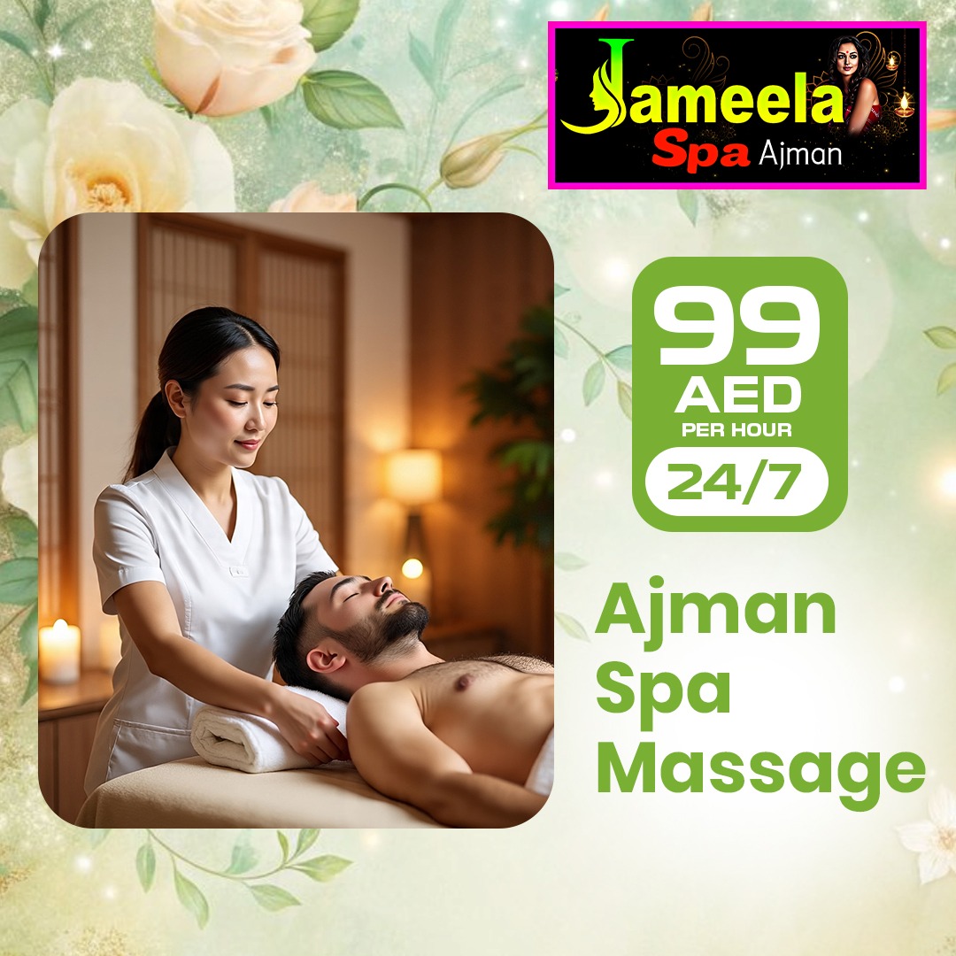 Massage Spa Ajman Experience  What Guests Expect Today
