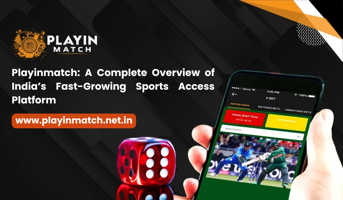 Playinmatch: India’s Fast Sports Platform