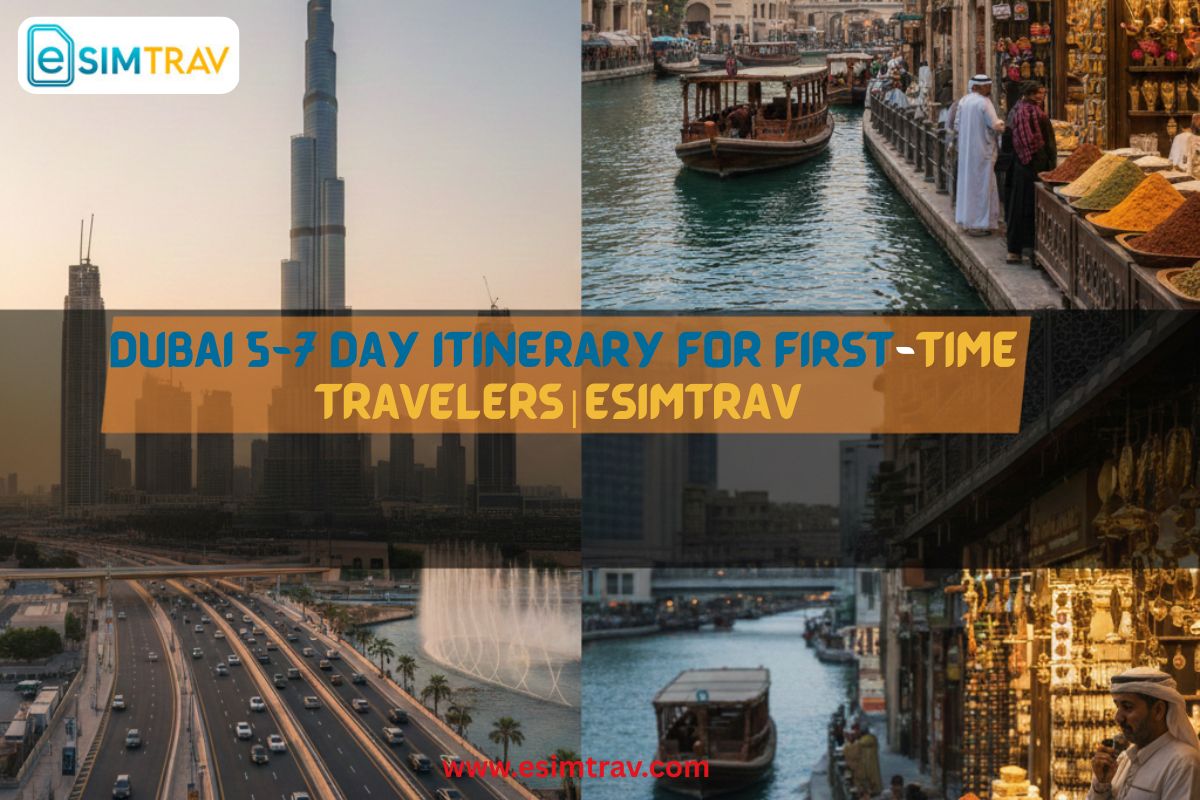 Dubai 5-7 Day Itinerary for First-Time Travelers|eSIMTRAV 