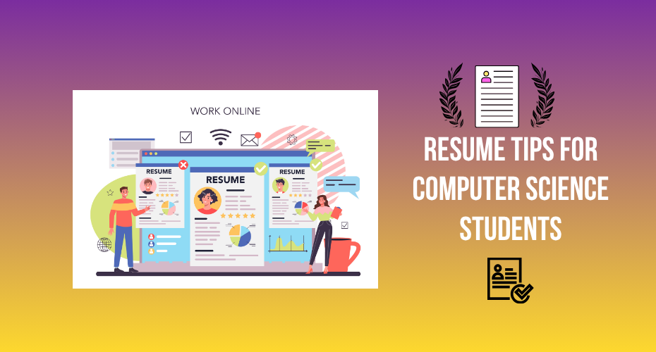 Resume Tips for Computer Science Students to Stand Out