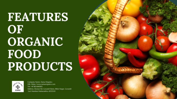  Features Of Organic Food Products	