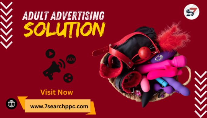 Adult Advertising Solution Tips and Techniques for Success