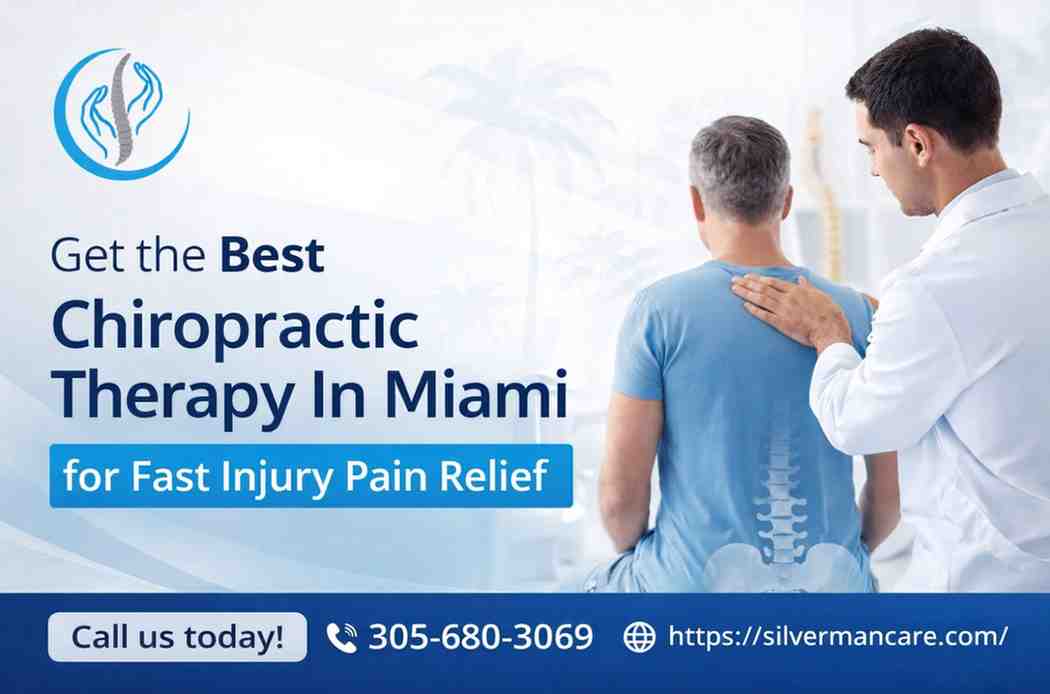 Best Chiropractic Therapy In Miami for Injury Pain Relief