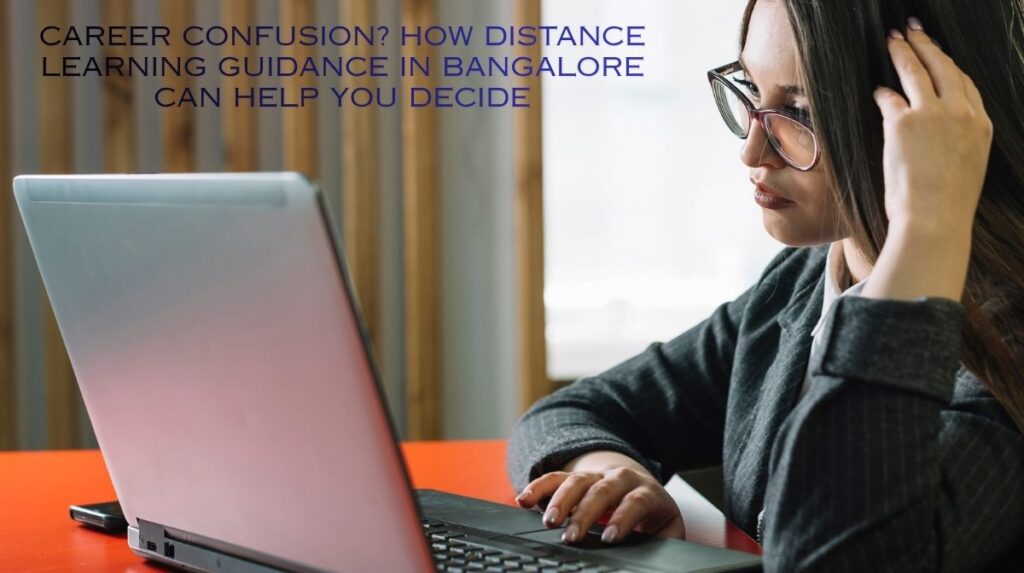 Distance Learning Guidance in Bangalore for Career Growth