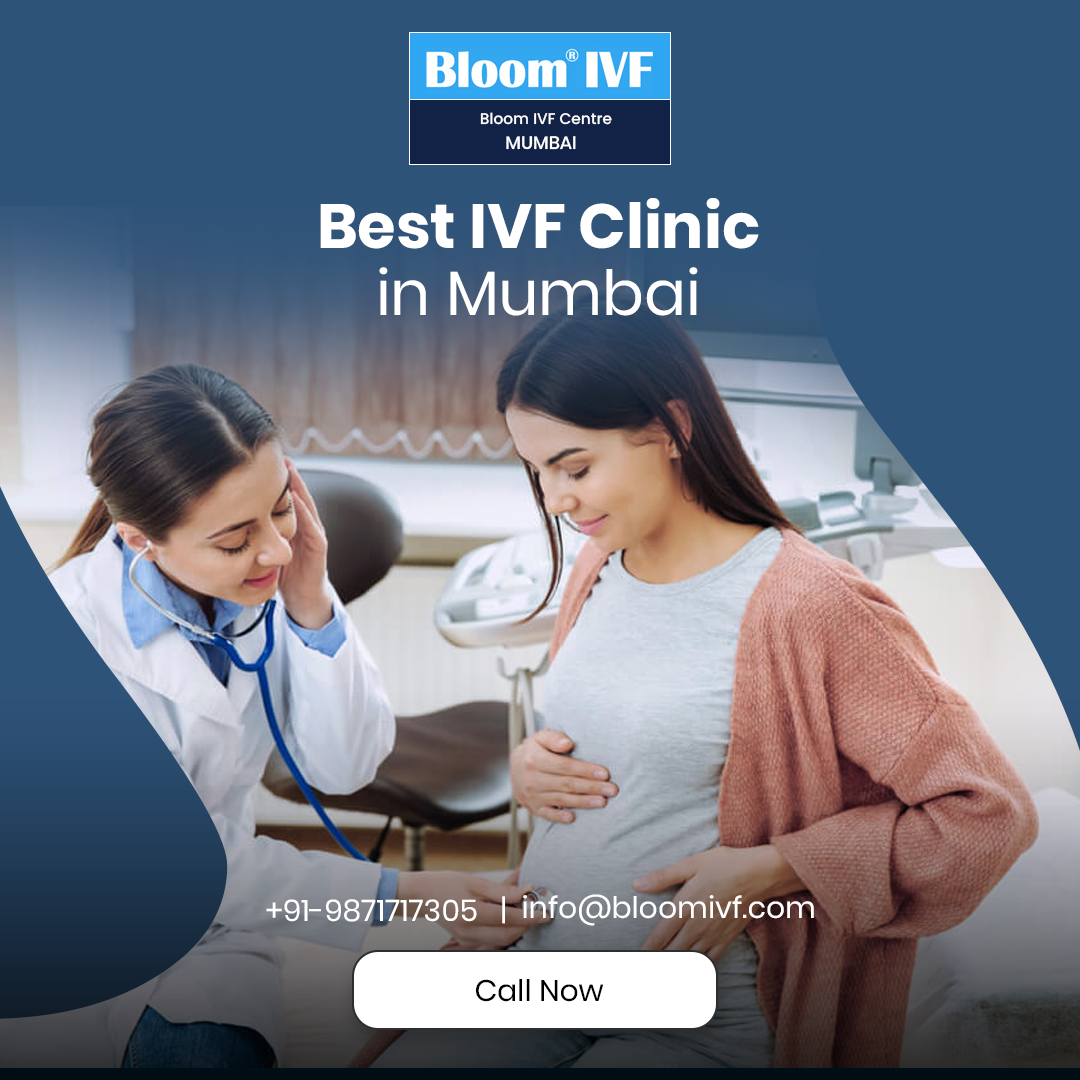 Bloom IVF: The Best IVF Clinic in Mumbai