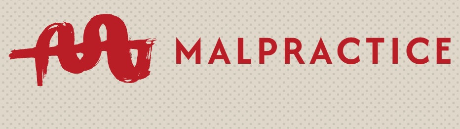 MALPRACTICEE