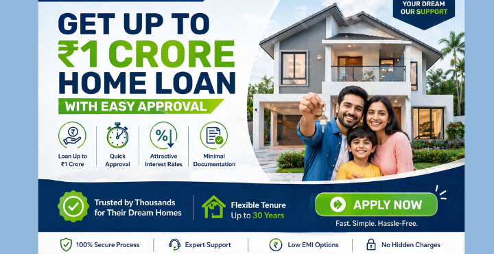 Get Up to ₹1 Crore Home Loan with Easy Approval: A Complete 