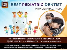 Top Pediatric Dentist in Hyderabad – FMS Dental Clinic