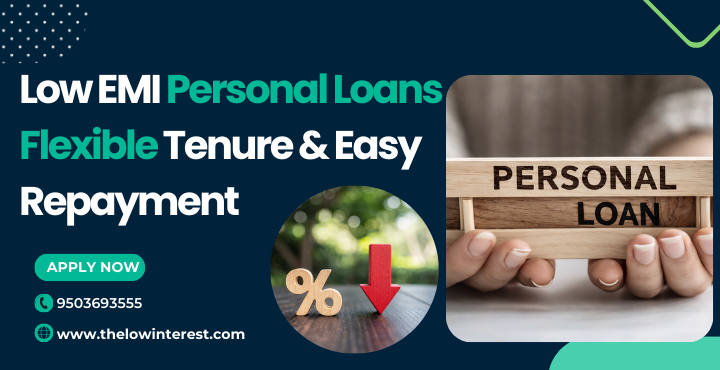 Low EMI Personal Loans Compare Flexible Repayment Plans 2026