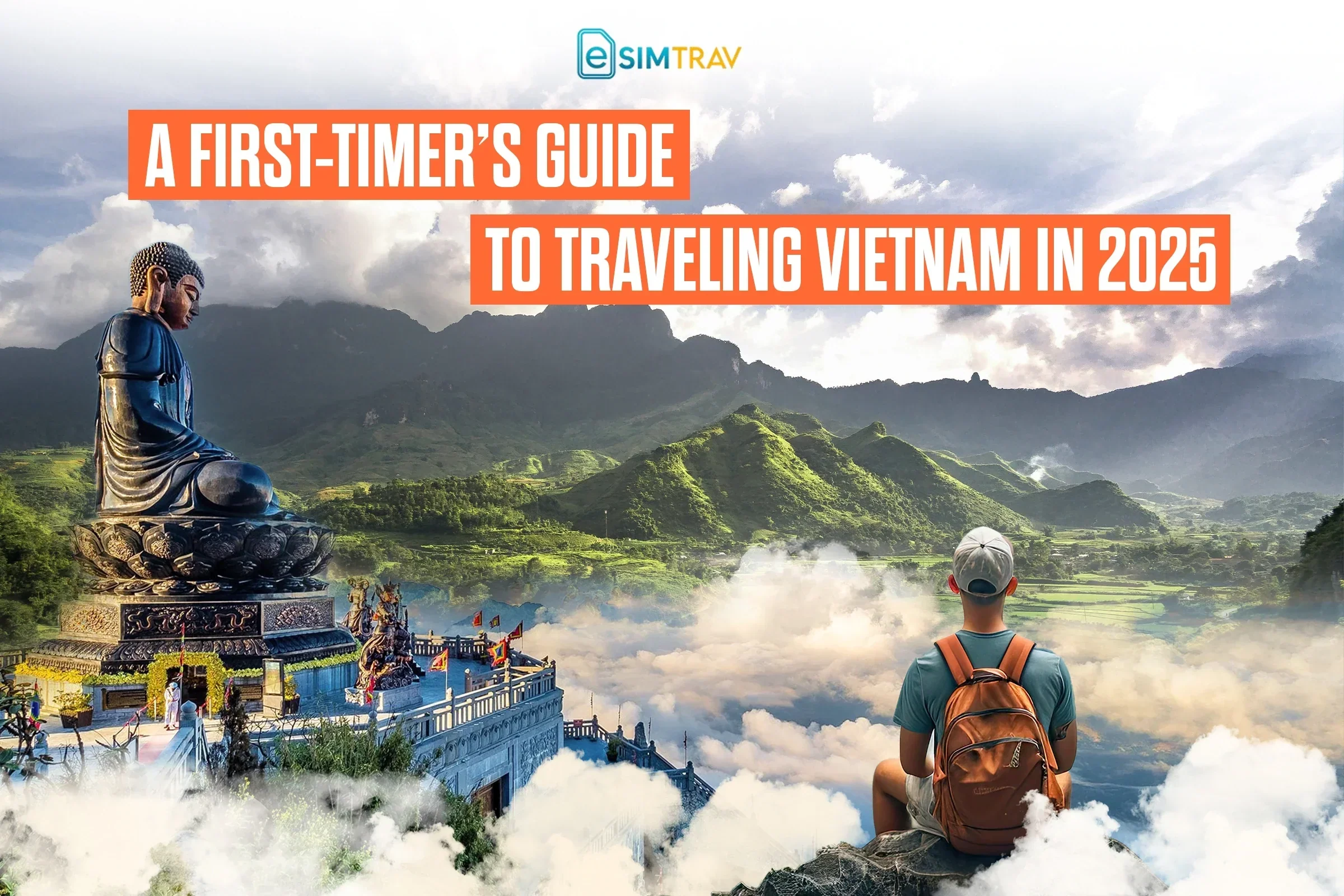 A First-Timer’s Guide to Traveling Vietnam in 2025