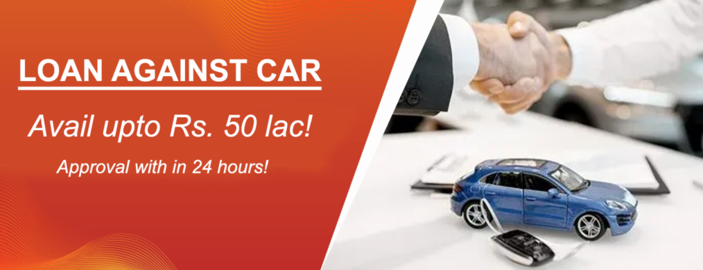  Loan against car, get a loan against car, loan against car application, Benefits of loan against ca