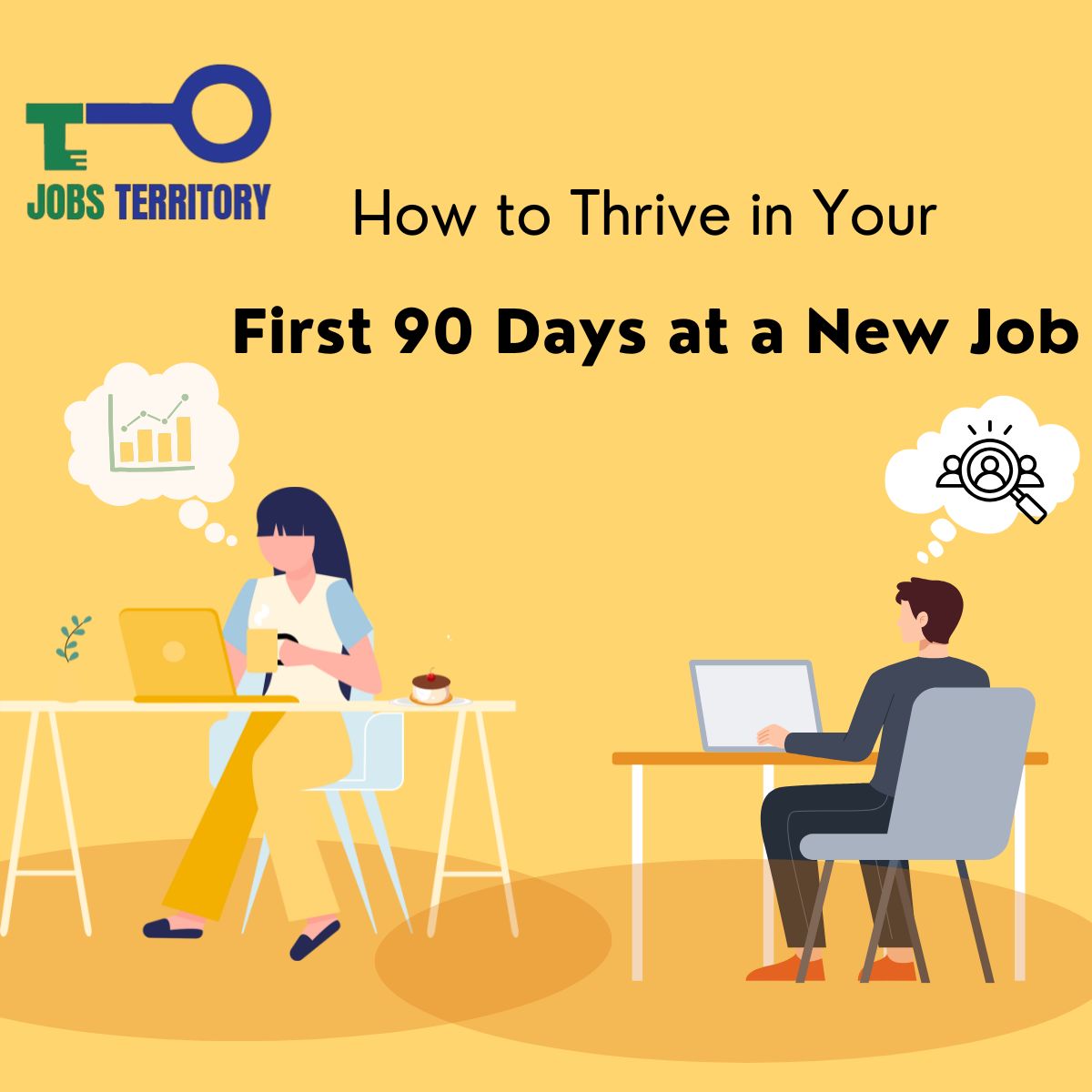 How to Thrive in Your First 90 Days at a New Job
