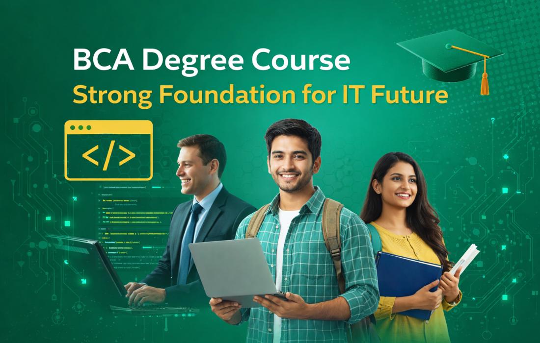 BCA Degree Course 2026: Strong Foundation for IT Future