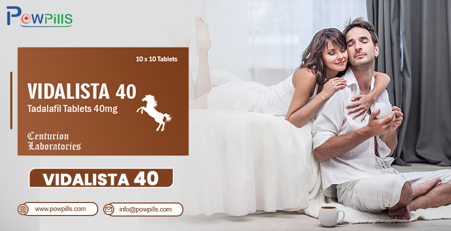 Vidalista 40 Mg: Uses, Benefits, Dosage & How It Works