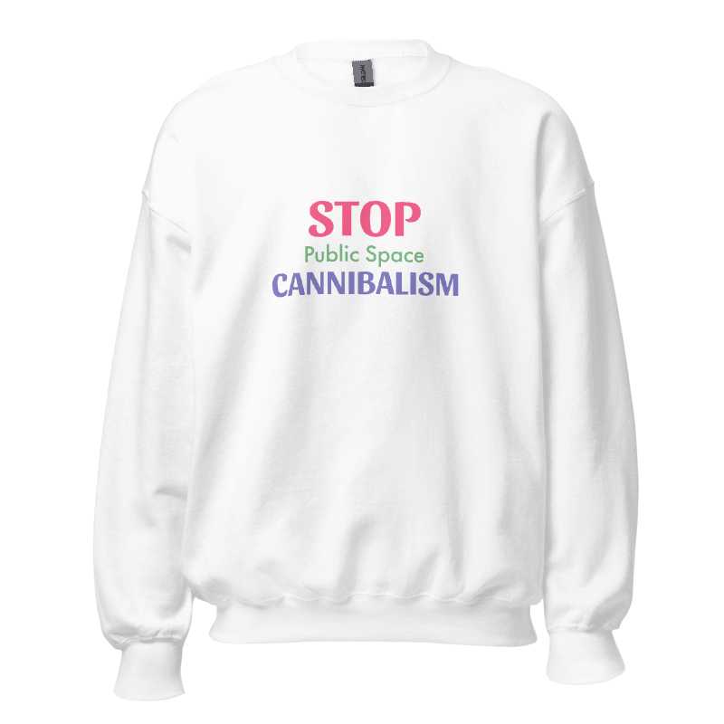 Cannibalism Unisex Sweatshirt White