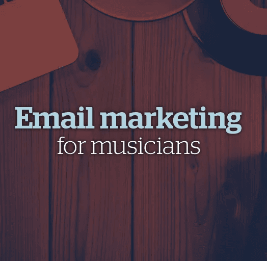 Email Marketing For Musicians: Building And Engaging Your Mailing List
