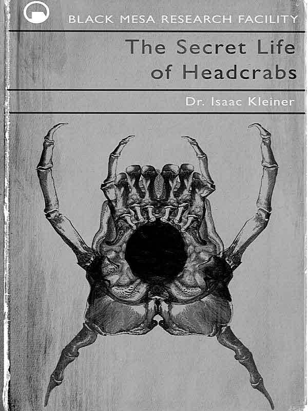 The Secret Life of Headcrabs Book Cover for Other e-reader wallpaper or screensaver featuring game and horror and more