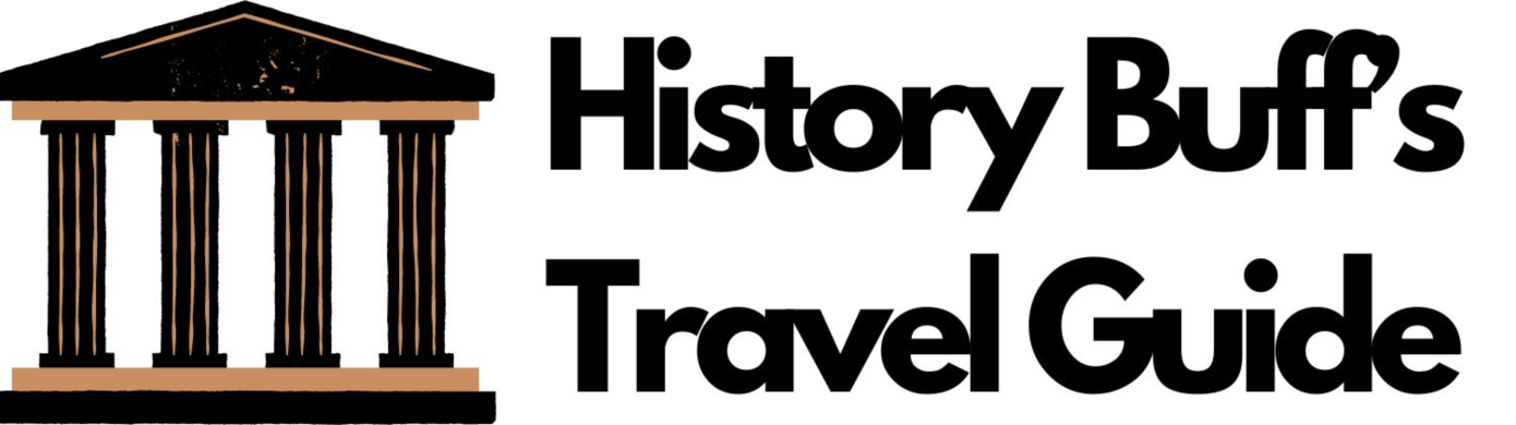 History Buff's Travel Guide