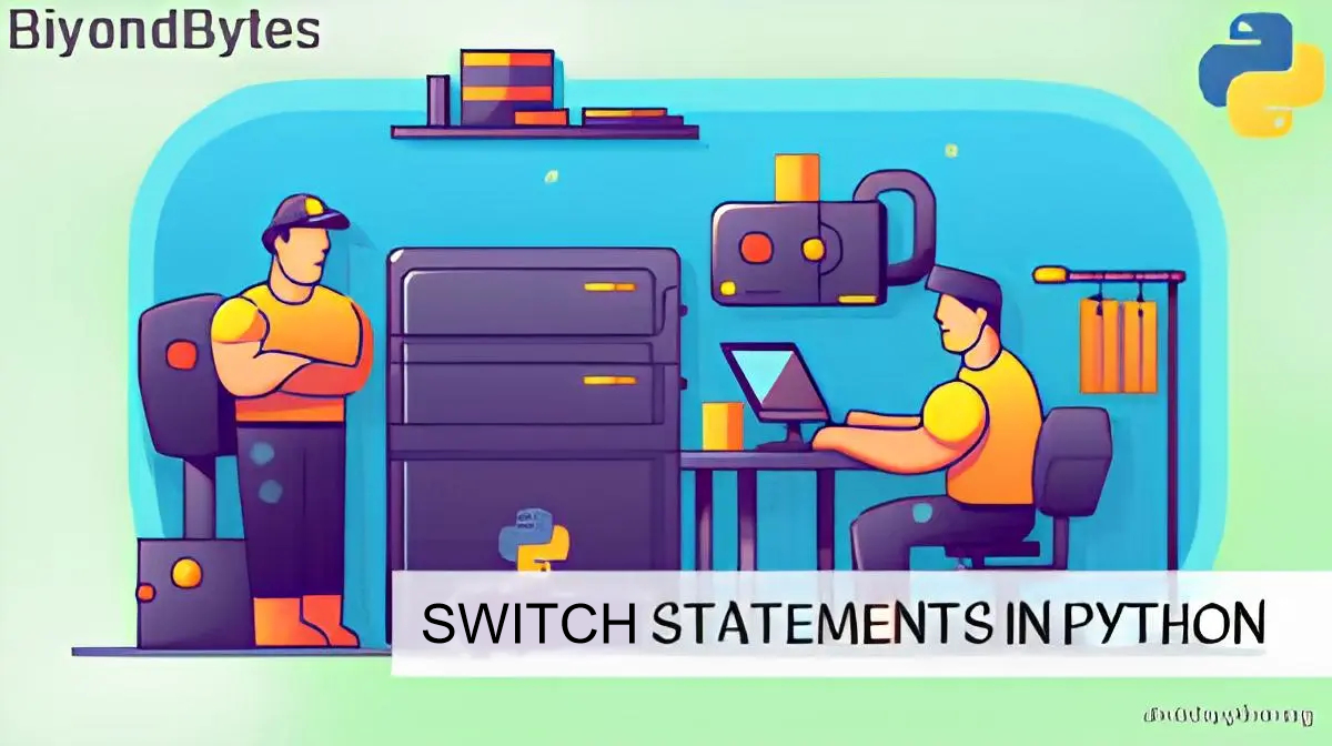 Switch Statements in Python: Alternatives and Examples | Comprehensive ...