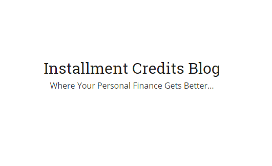 Installment Credits Blog