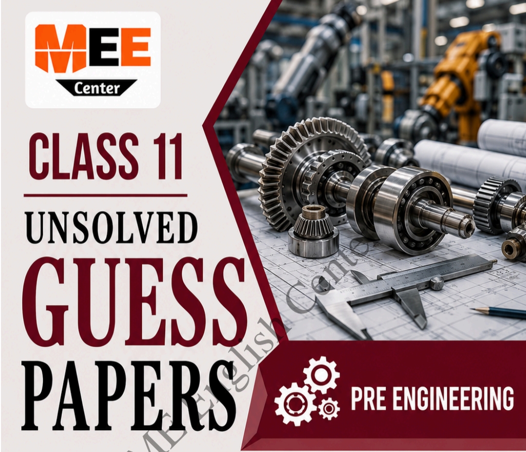 Class 11 Pre Engineering Unsolved Guess paper