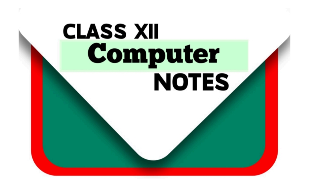 Class 12 Computer Notes