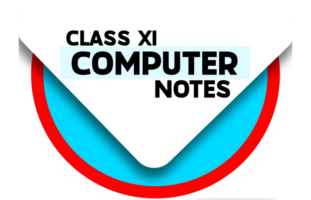 Class 11  Computer Notes 