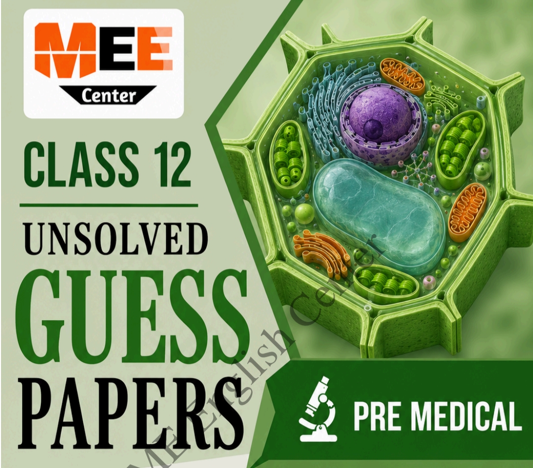 Class 12 Pre Medical Unsolved Guess paper 