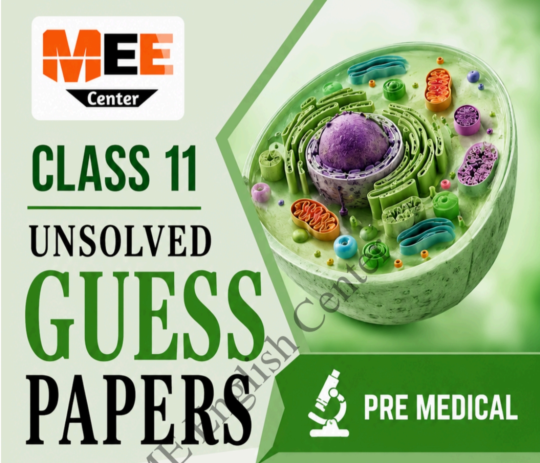 Class 11 Pre Medical Unsolved Guess paper