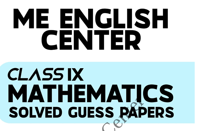 Class 9 Solved Mathematics Guess paper