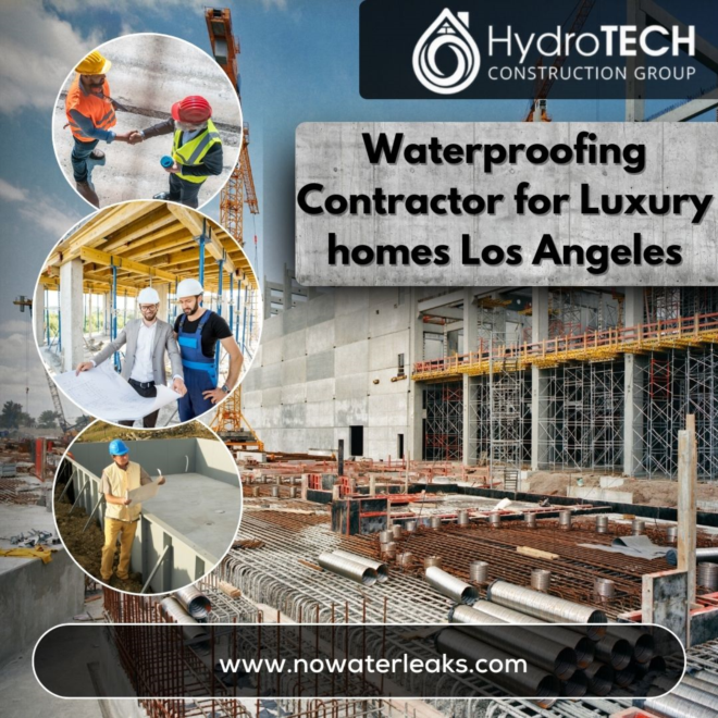 Waterproofing Contractor for Luxury homes Los Angeles