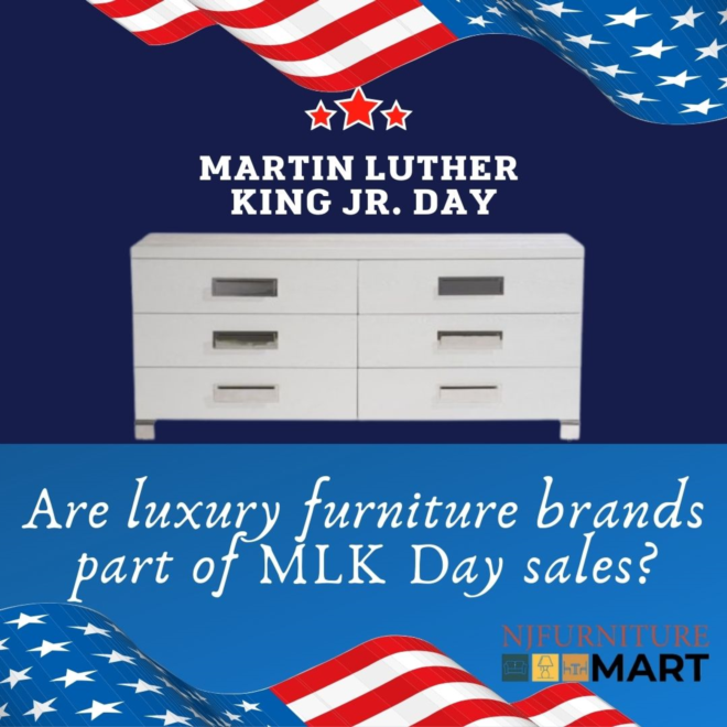 Are luxury furniture brands part of MLK Day sales?