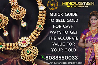 Cash for gold | Hindustan gold company | 8088550033