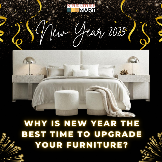 Why Is New Year the Best Time to Upgrade Your Furniture?