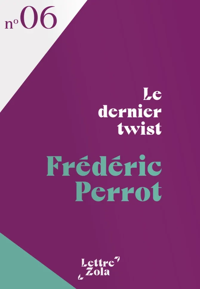 Couverture Lettre Zola N06 - Le dernier twist