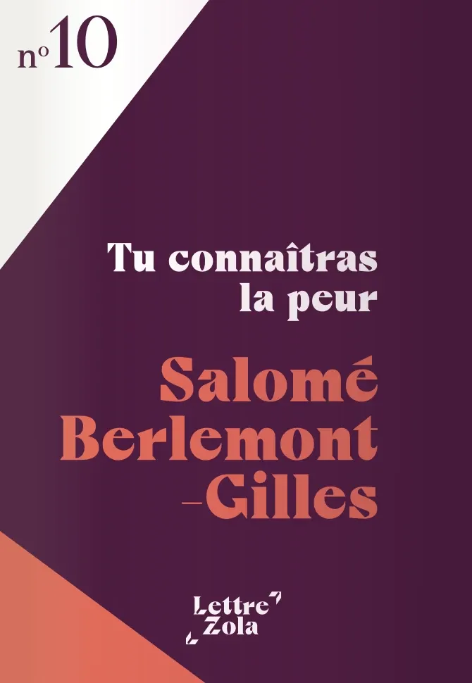 Couverture Lettre Zola N10 - Tu connaîtras la peur