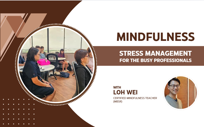 Mindfulness - Stress Management for the busy professionals