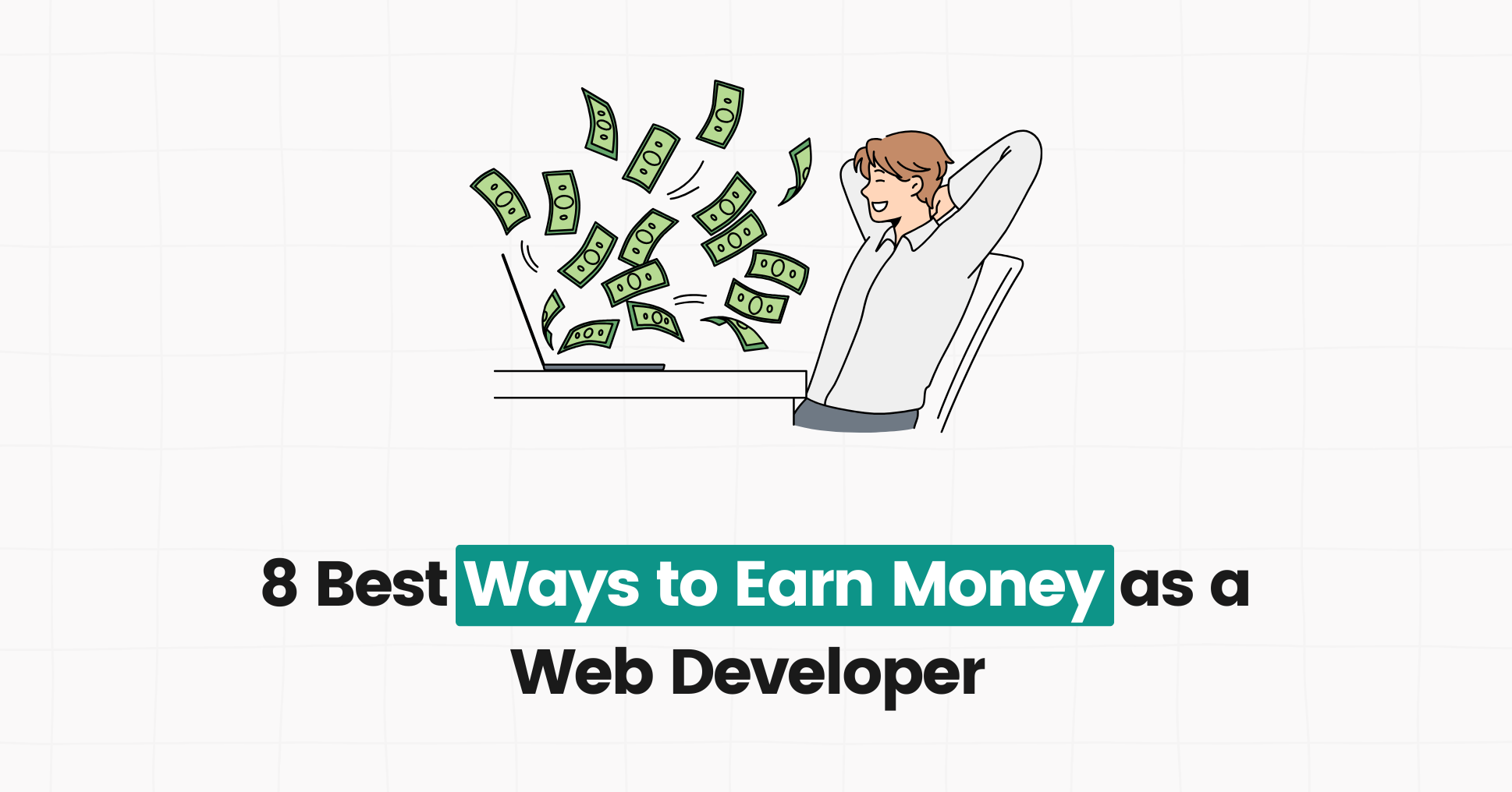 8 Best Ways to Earn Money as a Web Developer (2025) - CodeWithShan
