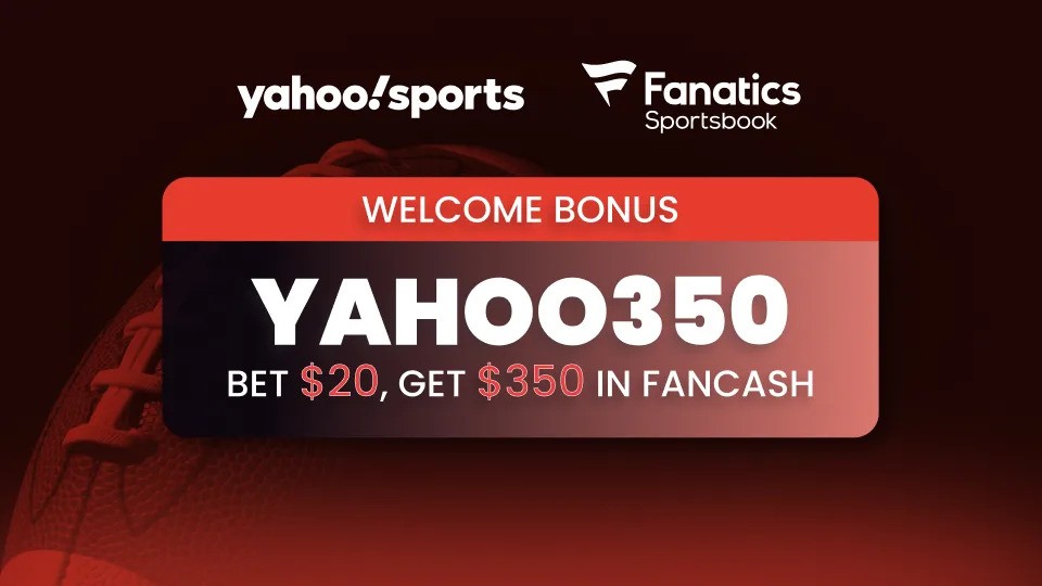 Fanatics Sportsbook Promo Code YAHOO350: Iowa Bettors Can Claim $350 FanCash on a $20 Bet
