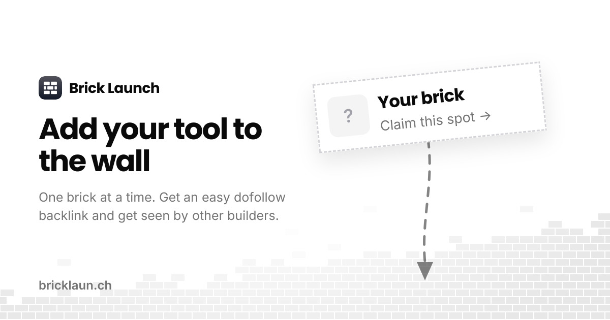Brick Launch: Every new tool, on one wall